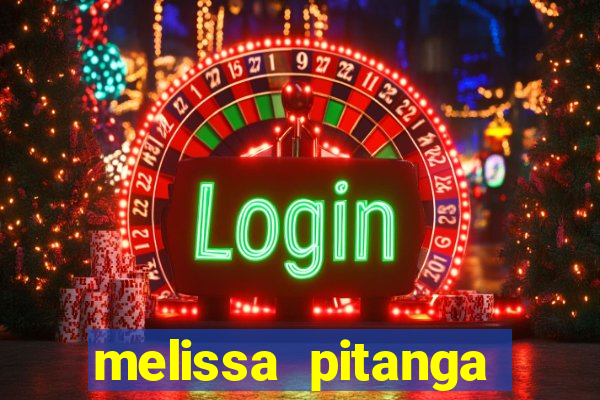 melissa pitanga cinthia santos