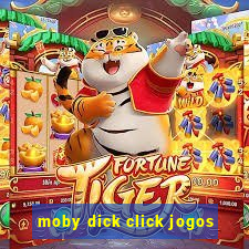 moby dick click jogos