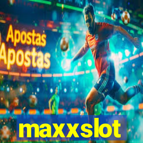 maxxslot