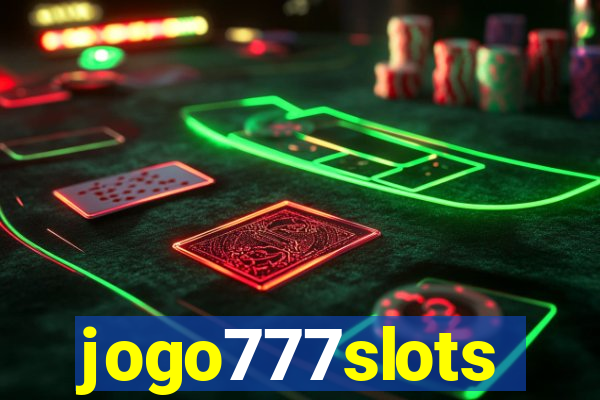 jogo777slots