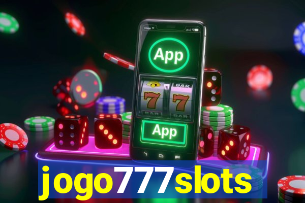 jogo777slots