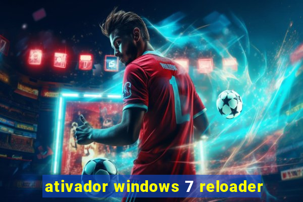 ativador windows 7 reloader