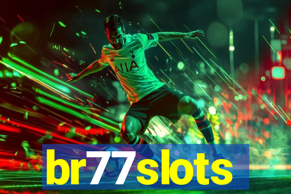 br77slots