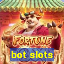 bot slots