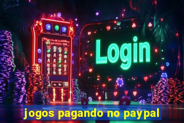 jogos pagando no paypal