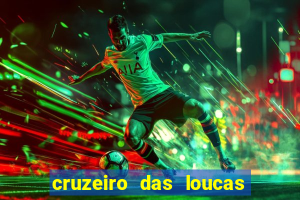 cruzeiro das loucas dublado torrent