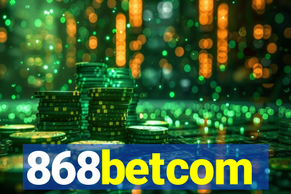 868betcom