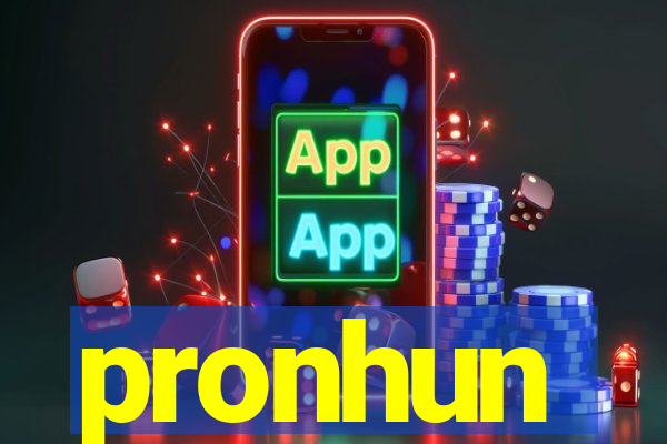 pronhun