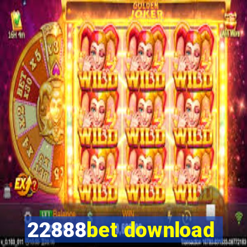 22888bet download