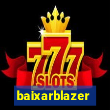 baixarblazer