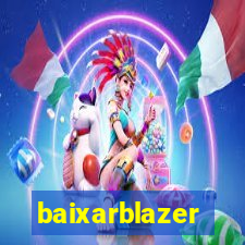 baixarblazer