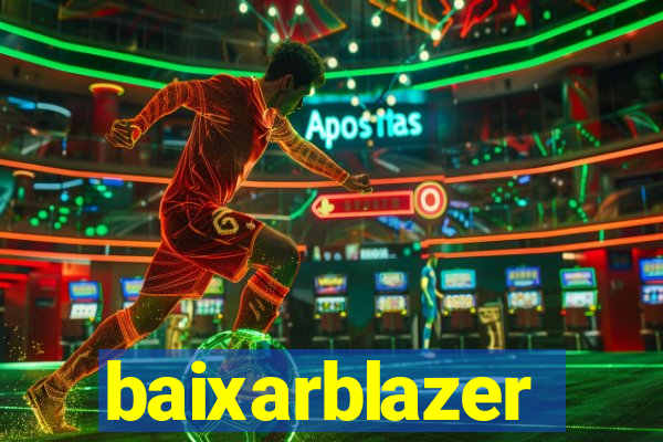 baixarblazer