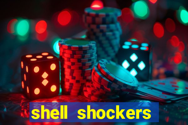 shell shockers unblocked links