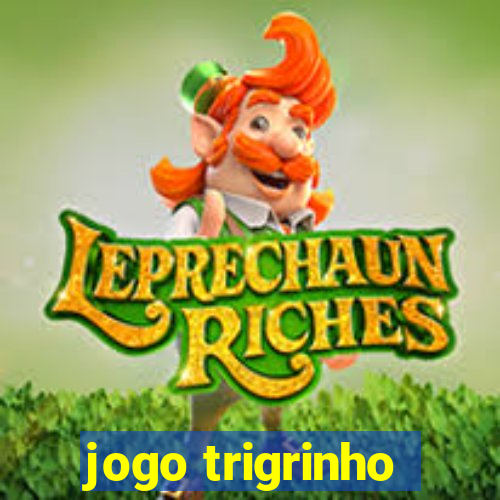 jogo trigrinho