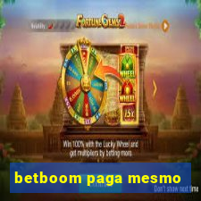 betboom paga mesmo